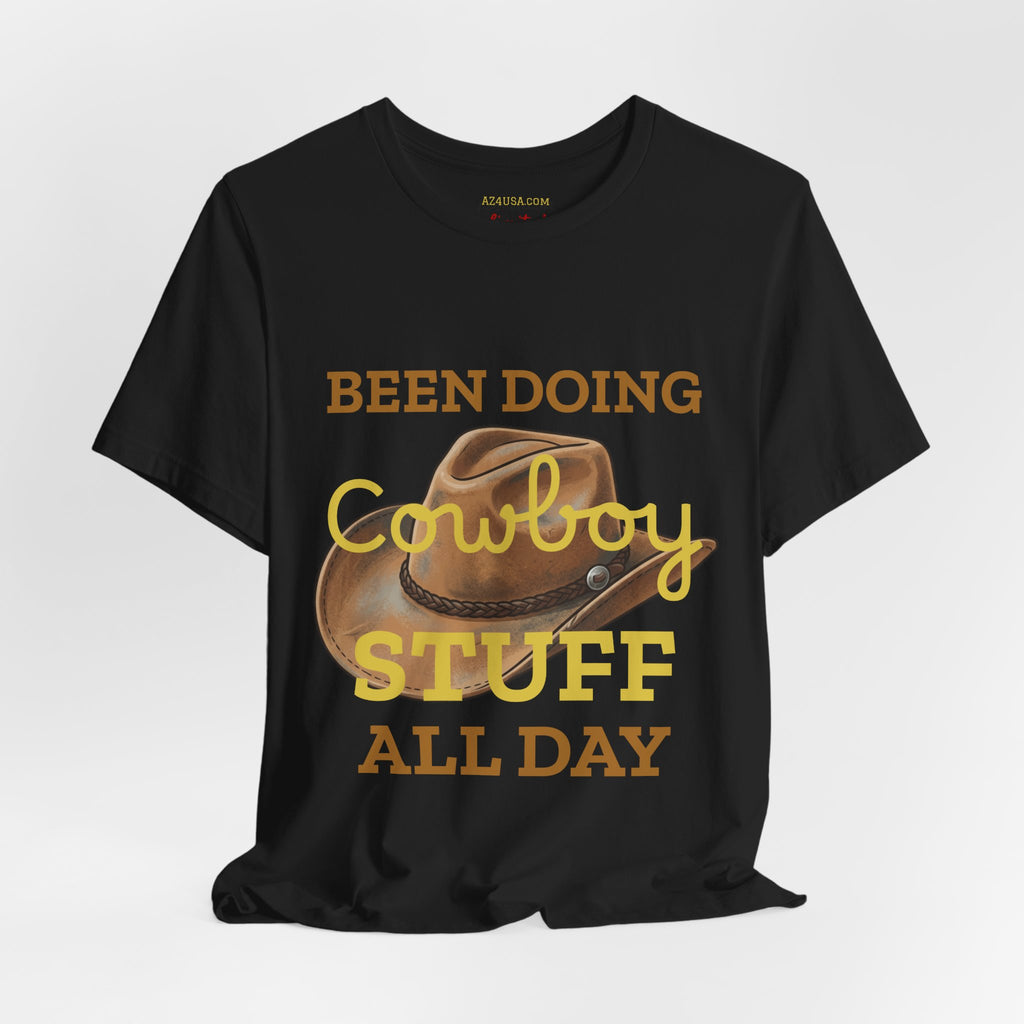 Been Doing Cowboy Stuff All Day T-Shirt