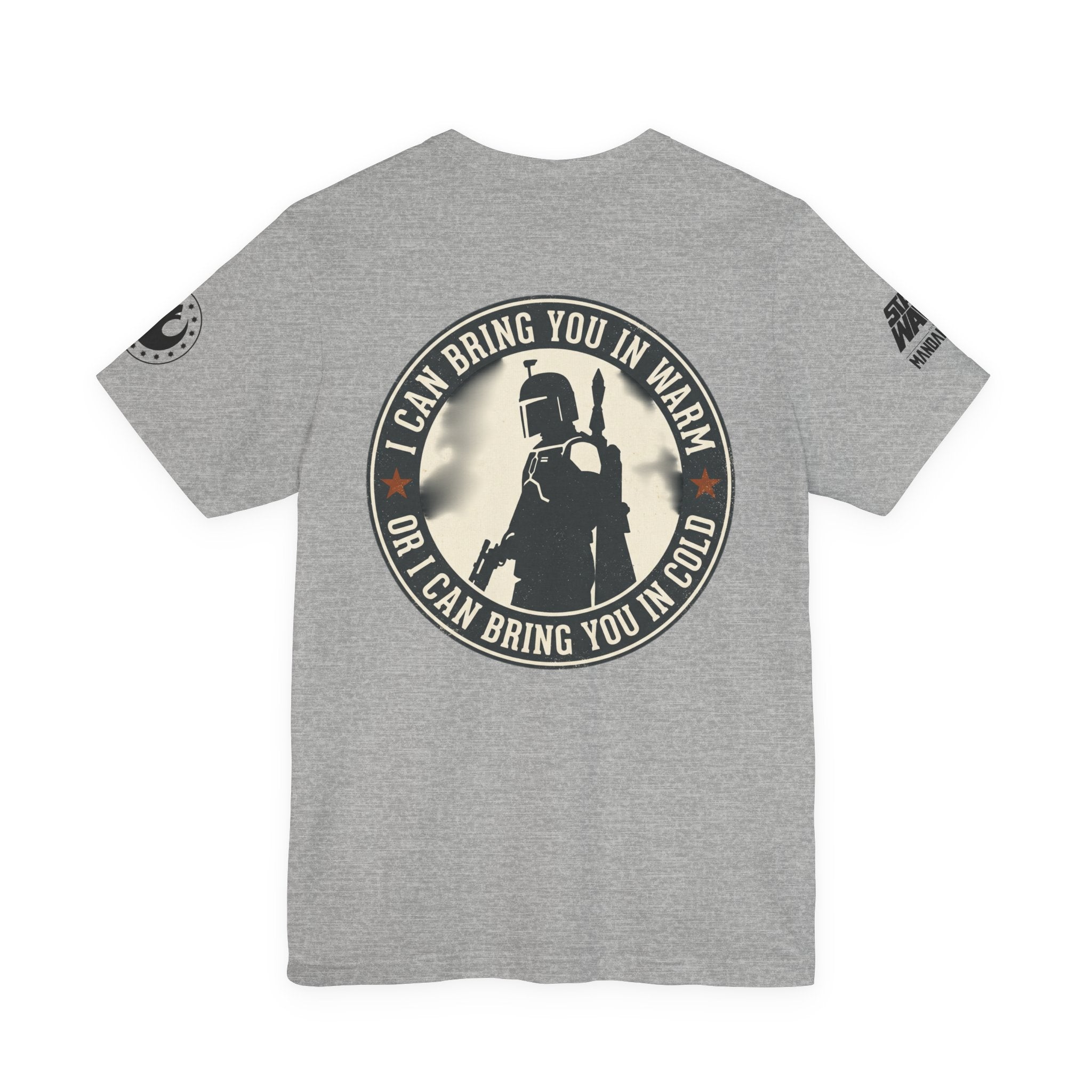Boba Fett Mandalorian T-Shirt — "I Can Bring You in Warm or Cold" Graphic Tee