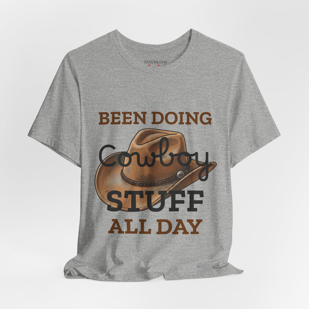Been Doing Cowboy Stuff All Day T-Shirt