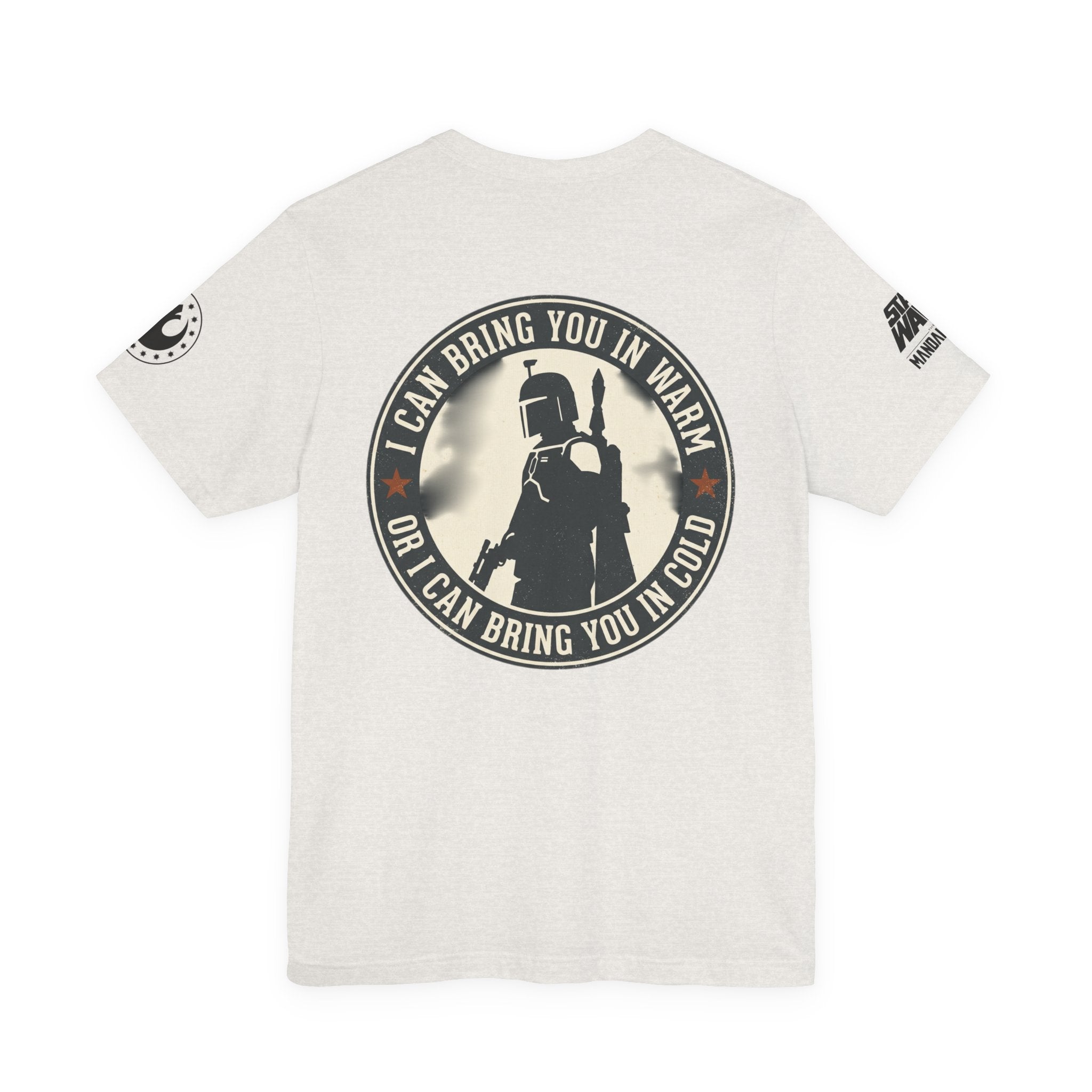 Boba Fett Mandalorian T-Shirt — "I Can Bring You in Warm or Cold" Graphic Tee