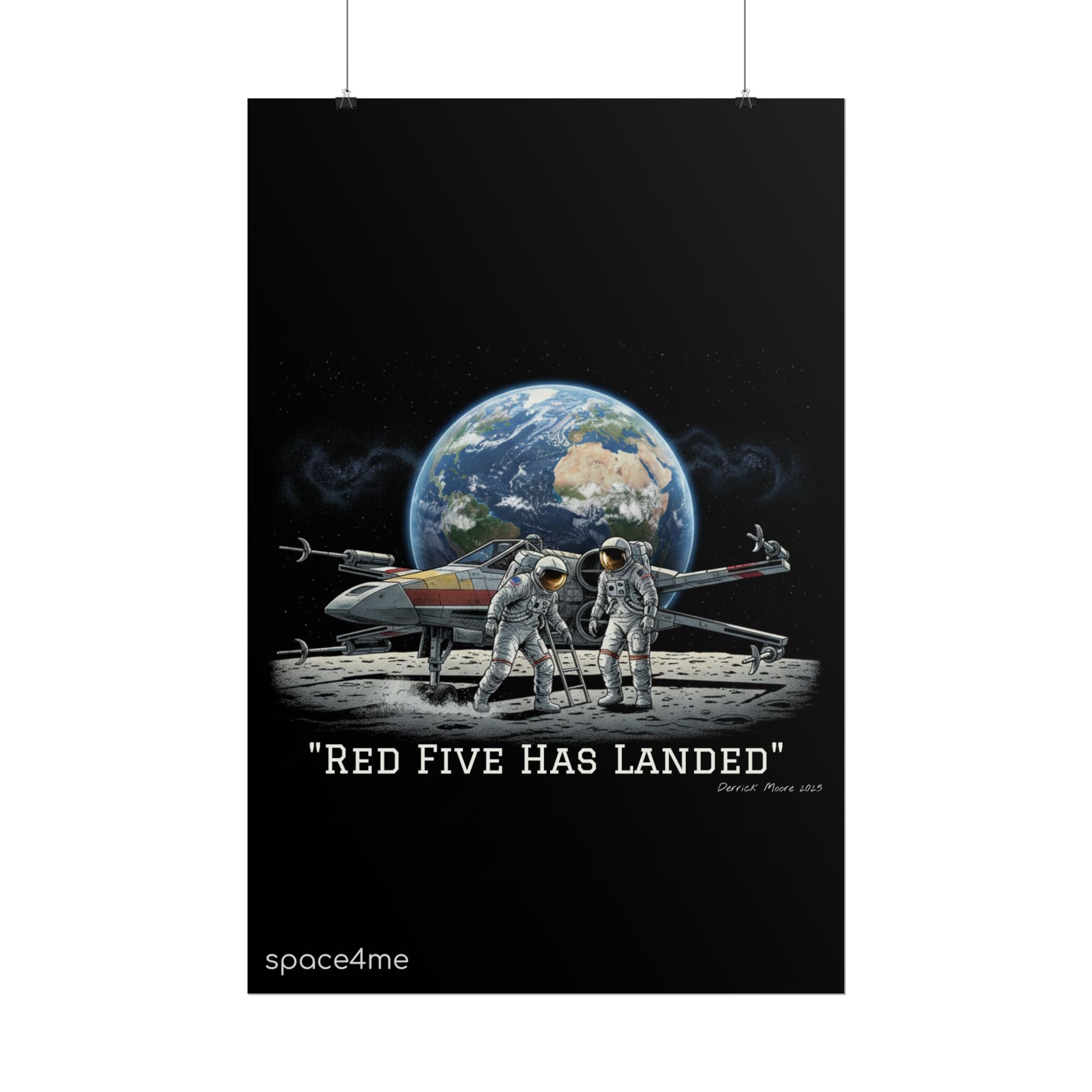 "Red Five Has Landed" Spacecraft Astronaut Art Print --Rolled Poster