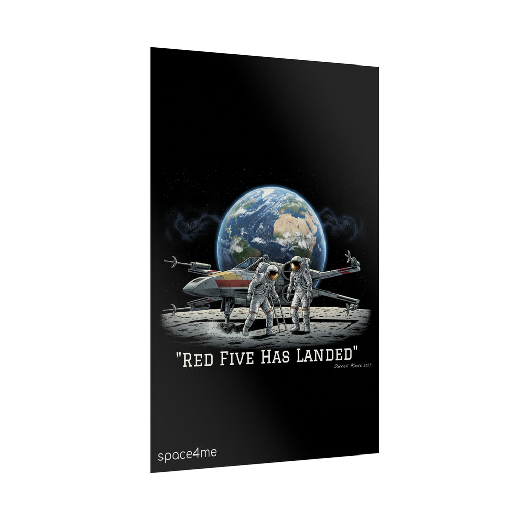 "Red Five Has Landed" Spacecraft Astronaut Art Print --Rolled Poster