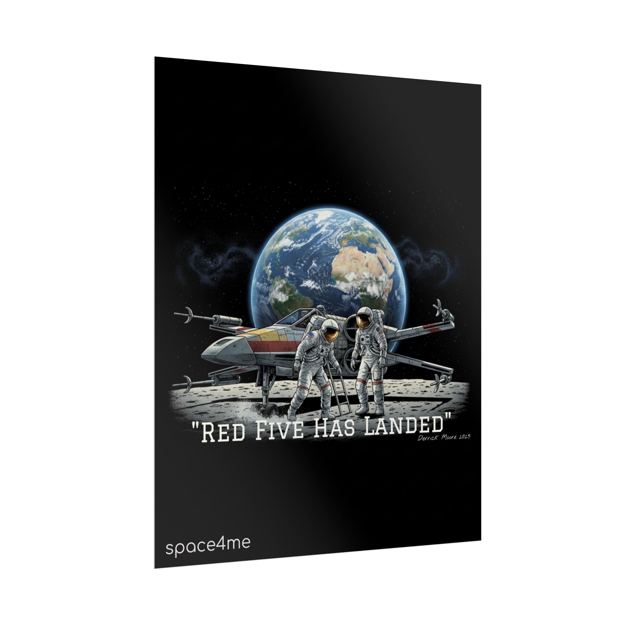 "Red Five Has Landed" Spacecraft Astronaut Art Print --Rolled Poster
