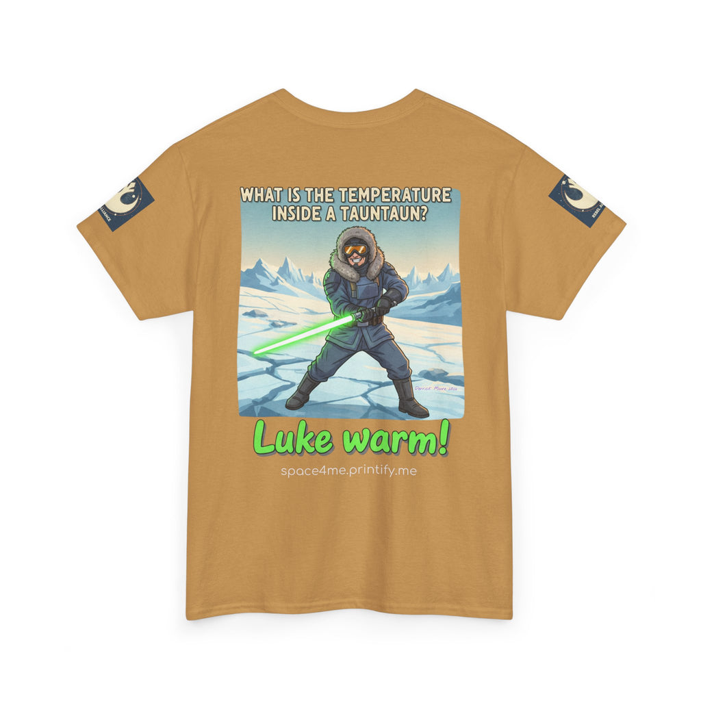 Luke Warm! Star Wars Luke Skywalker Tauntaun Joke T-Shirt Rebel Alliance