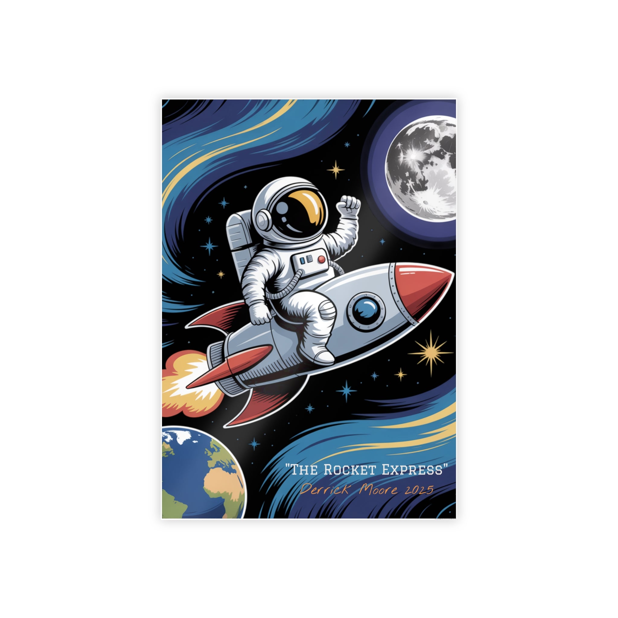 "The Rocket Express" 2025— Glossy Wall Art Print (Astronaut Space Poster)