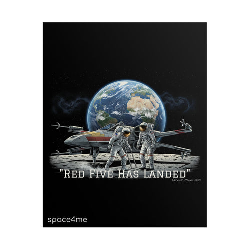 "Red Five Has Landed" Spacecraft Astronaut Art Print --Rolled Poster