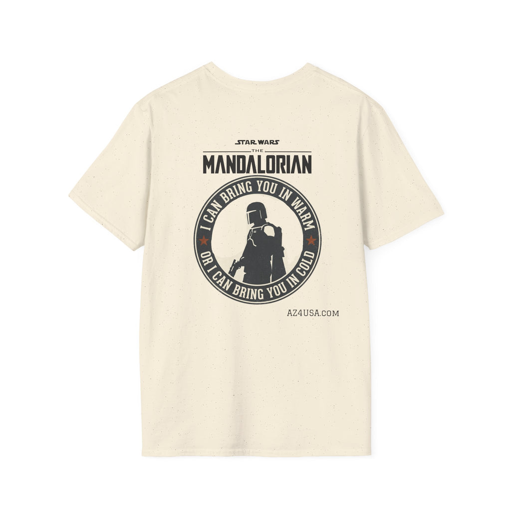 Mandalorian T-Shirt — "I Can Bring You In Warm or I Can Bring You In Cold" Star Wars Tee
