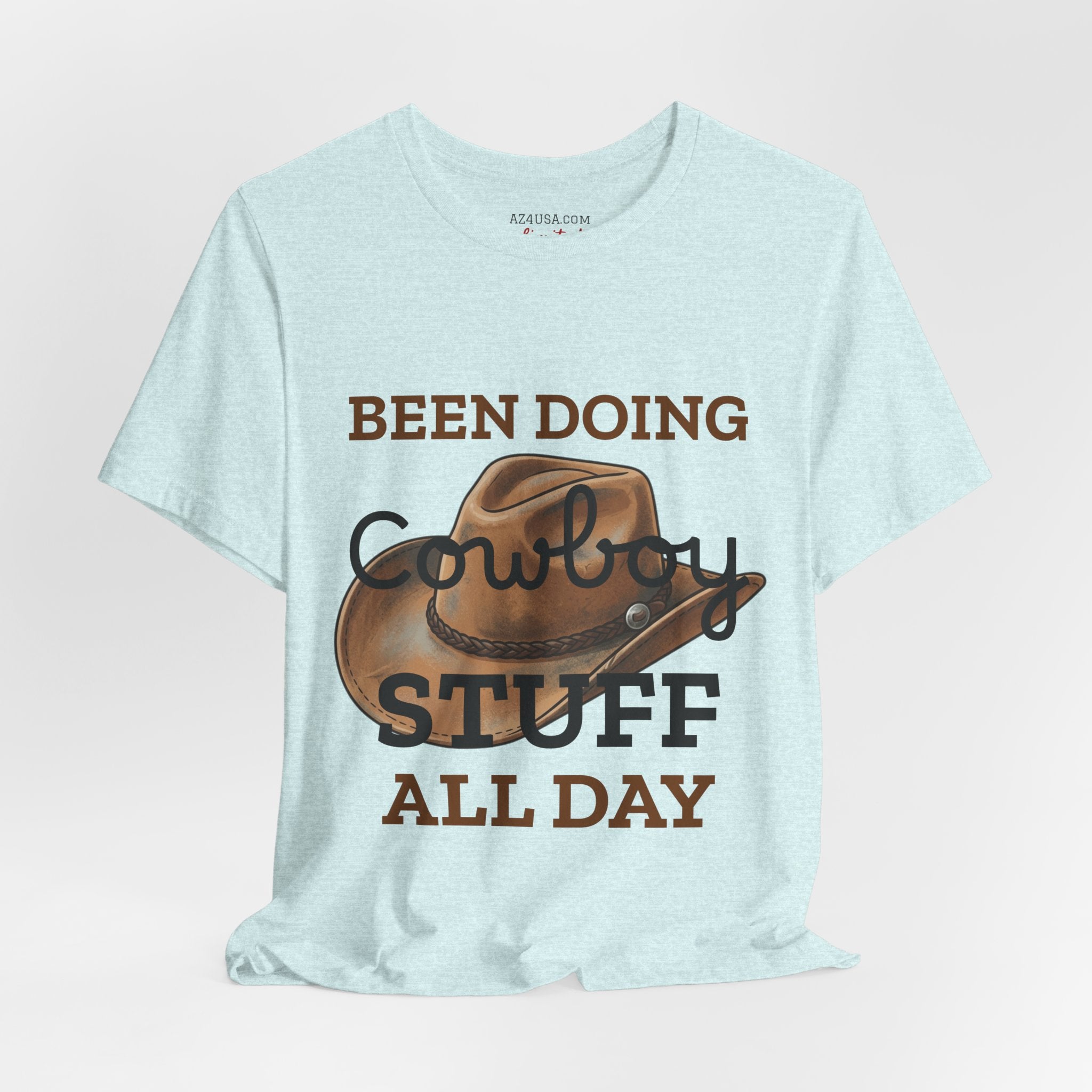 Been Doing Cowboy Stuff All Day T-Shirt