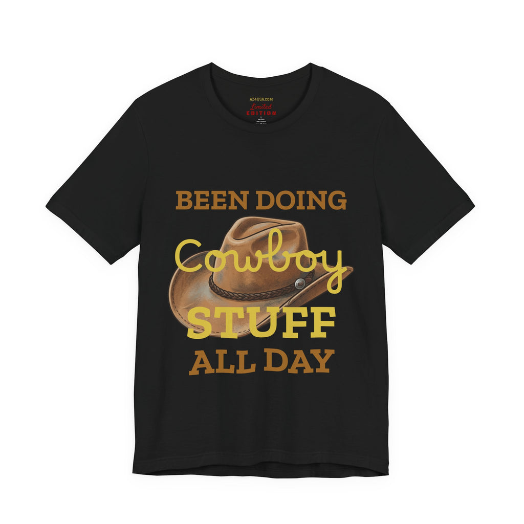 Been Doing Cowboy Stuff All Day T-Shirt