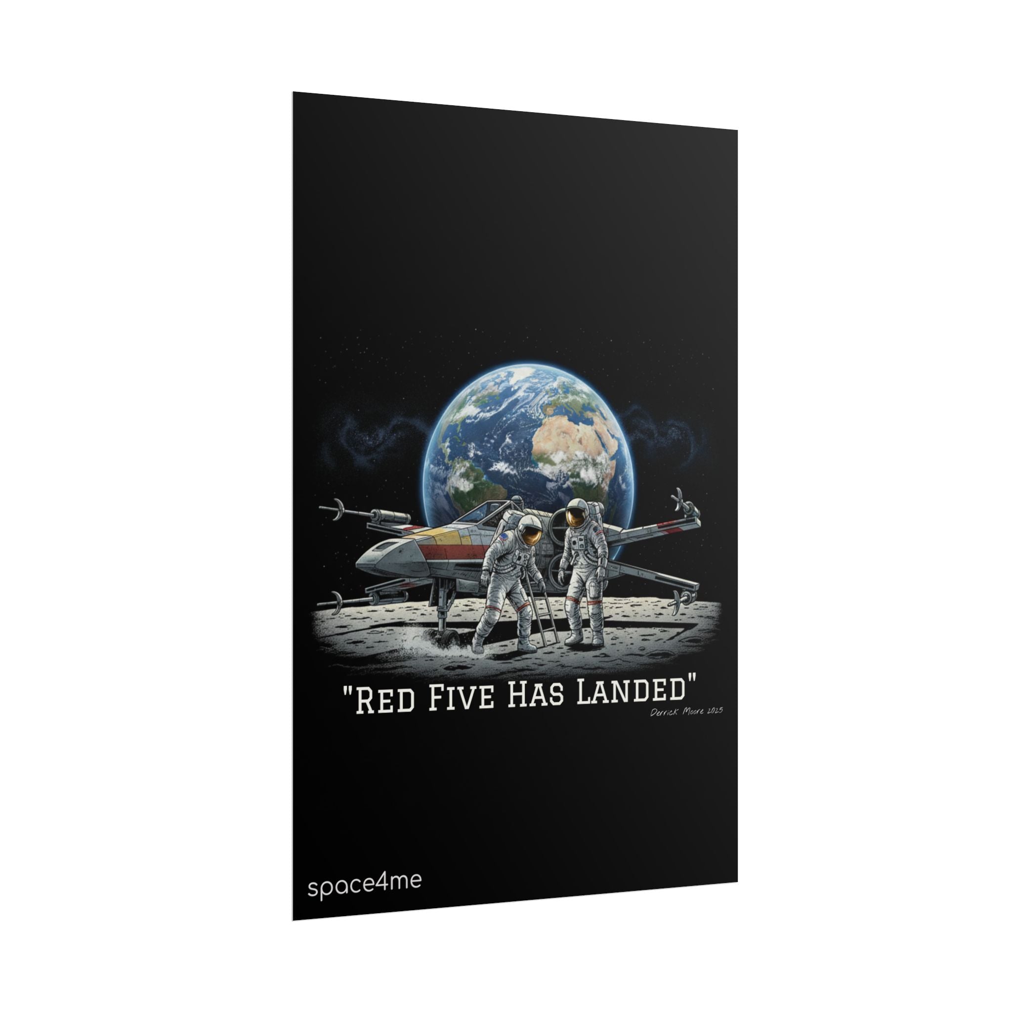 "Red Five Has Landed" Spacecraft Astronaut Art Print --Rolled Poster