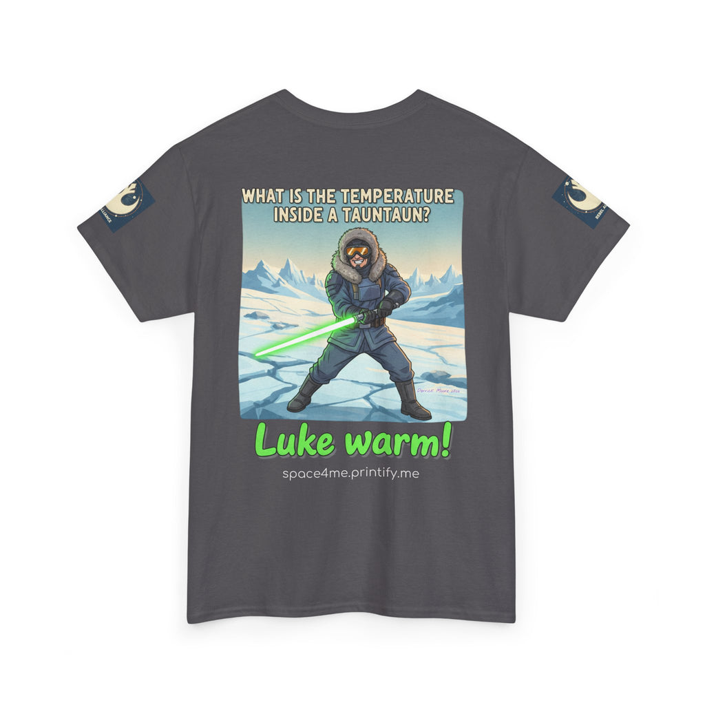 Luke Warm! Star Wars Luke Skywalker Tauntaun Joke T-Shirt Rebel Alliance