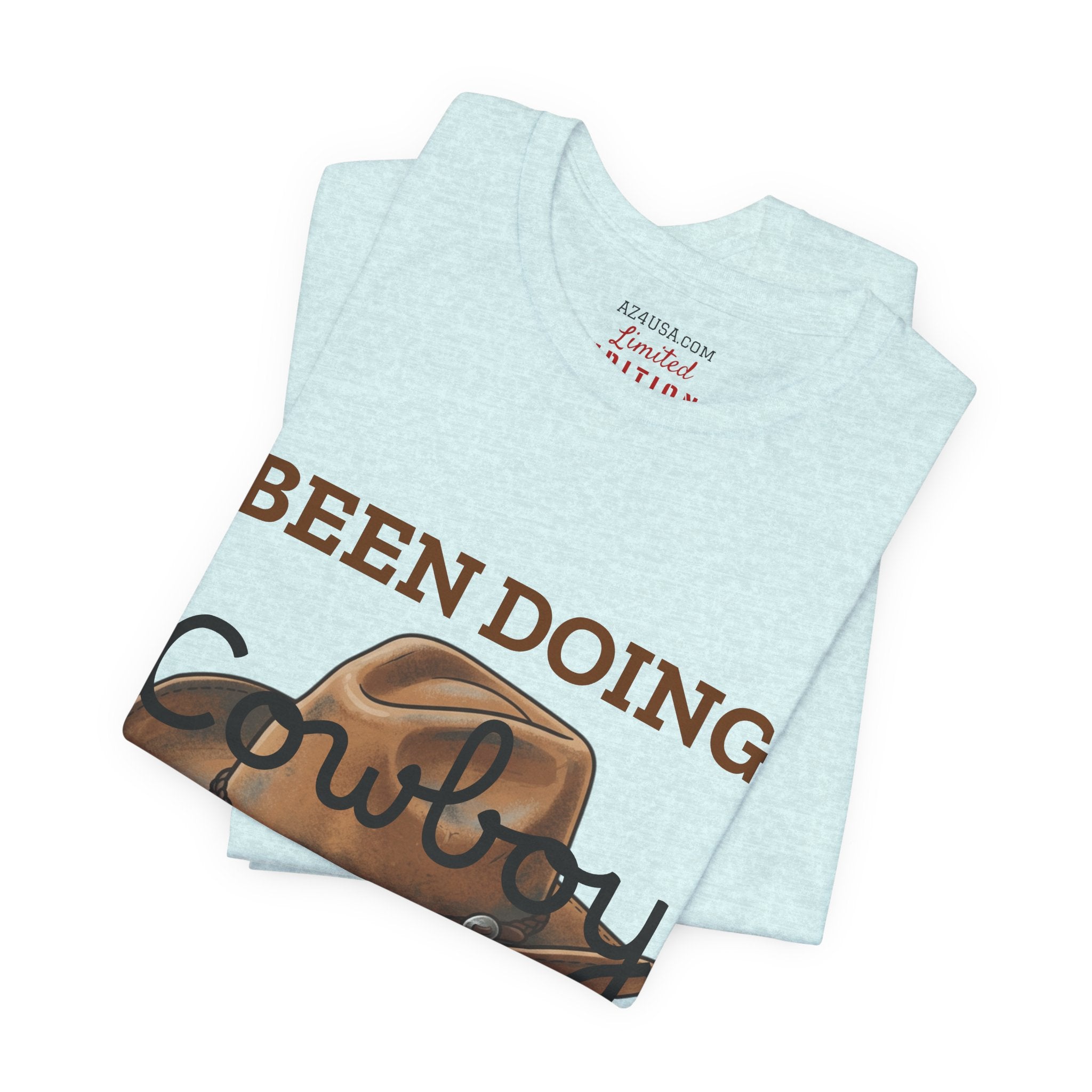 Been Doing Cowboy Stuff All Day T-Shirt