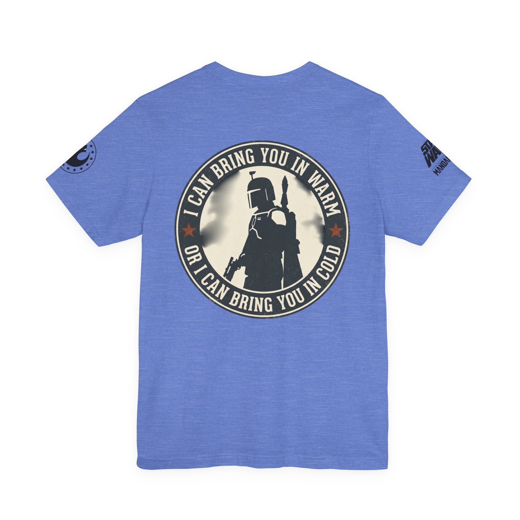 Boba Fett Mandalorian T-Shirt — "I Can Bring You in Warm or Cold" Graphic Tee