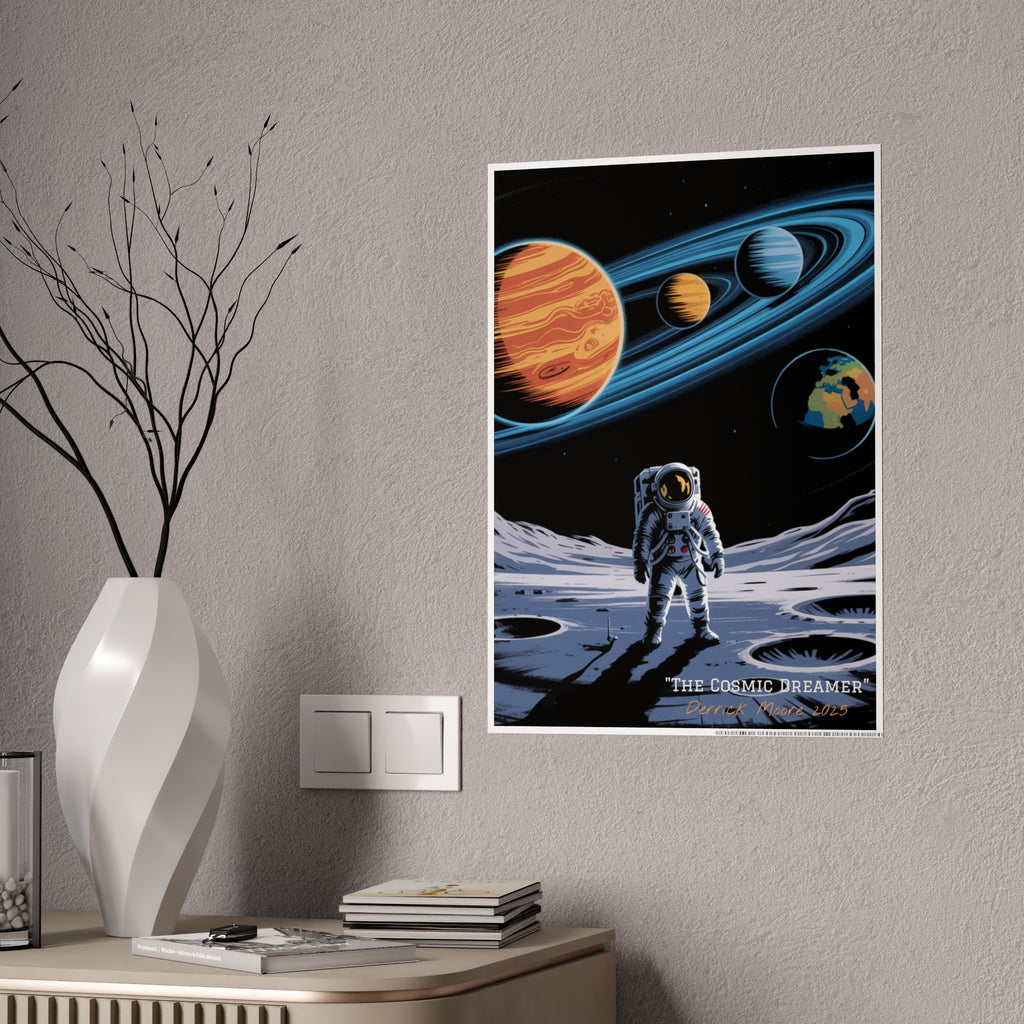 "The Cosmic Dreamer" 2025— Glossy Wall Art Print (Astronaut Space Poster)